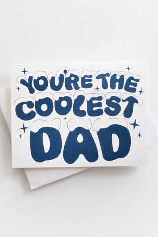 You're the Coolest Dad Greeting Card